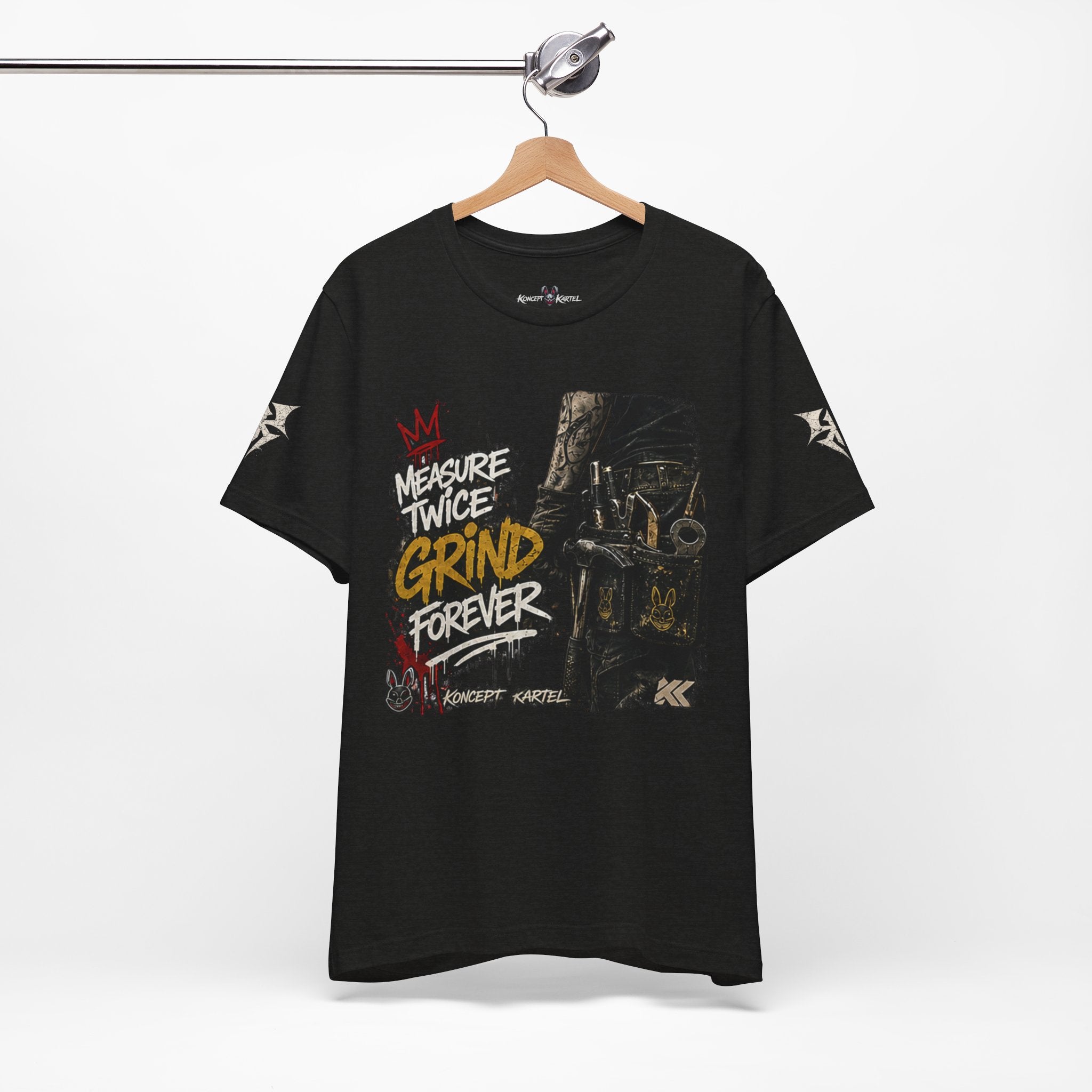 Grind Forever Graphic Tee — "Measure Twice, Grind Forever" Motivational Streetwear
