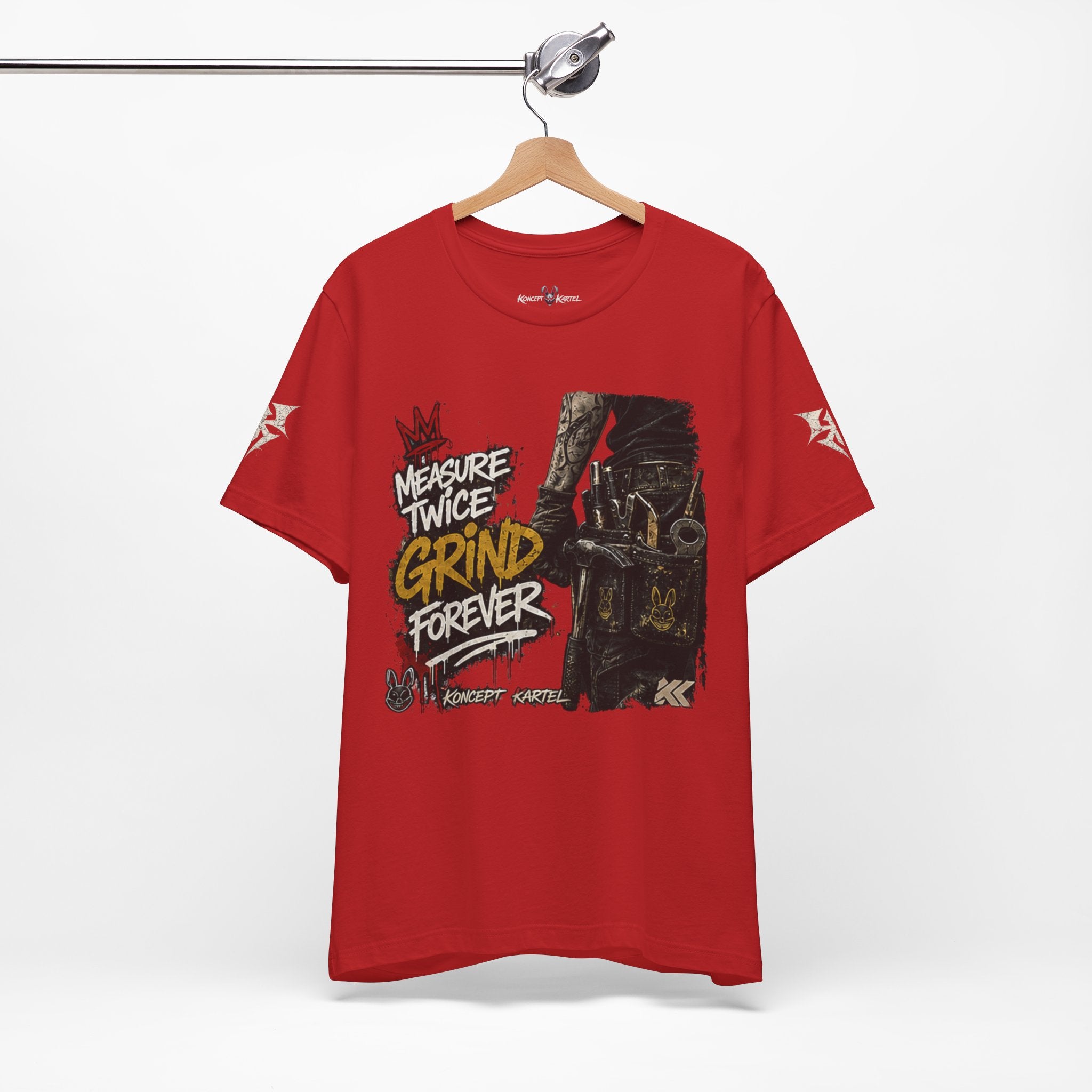 Grind Forever Graphic Tee — "Measure Twice, Grind Forever" Motivational Streetwear