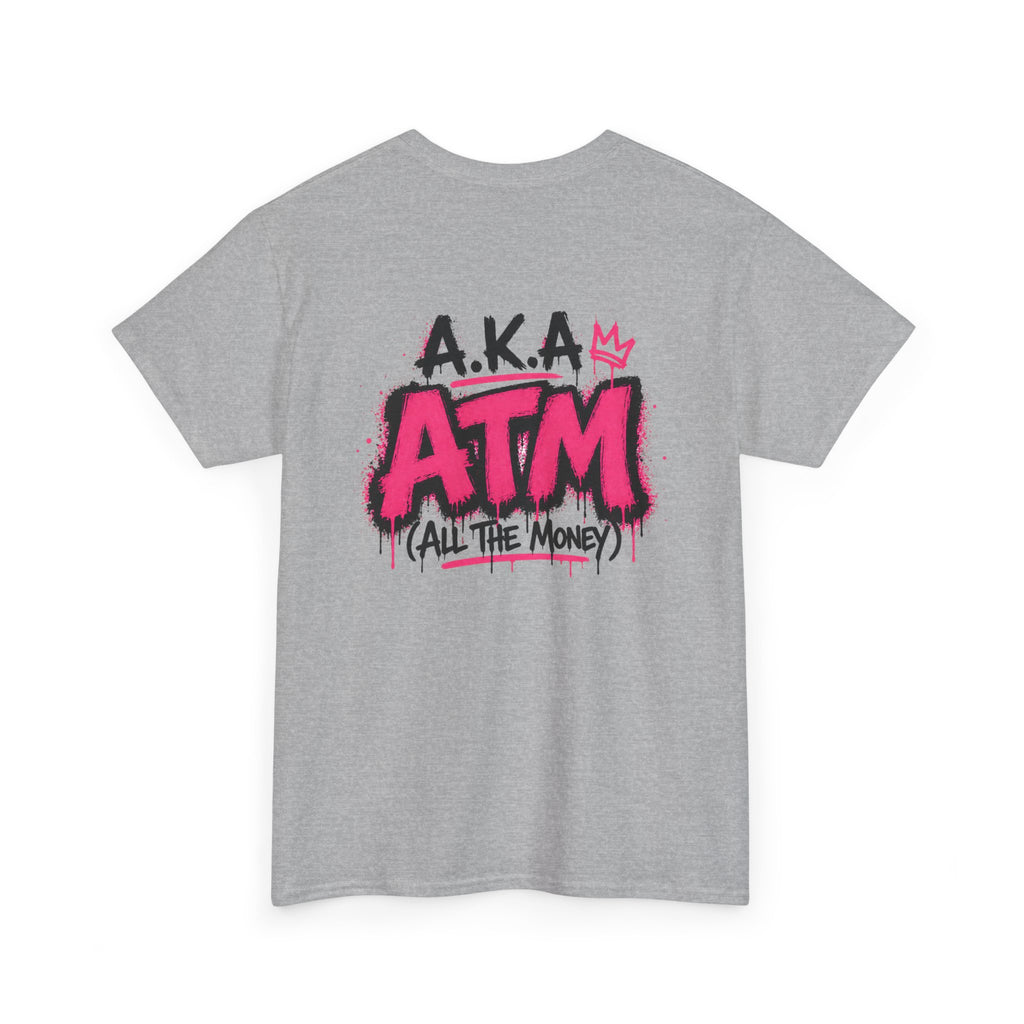 Mom Made of Money T-Shirt — 'A.K.A. ATM (All The Money)' Graphic Tee for Moms, Mother's Day Gift