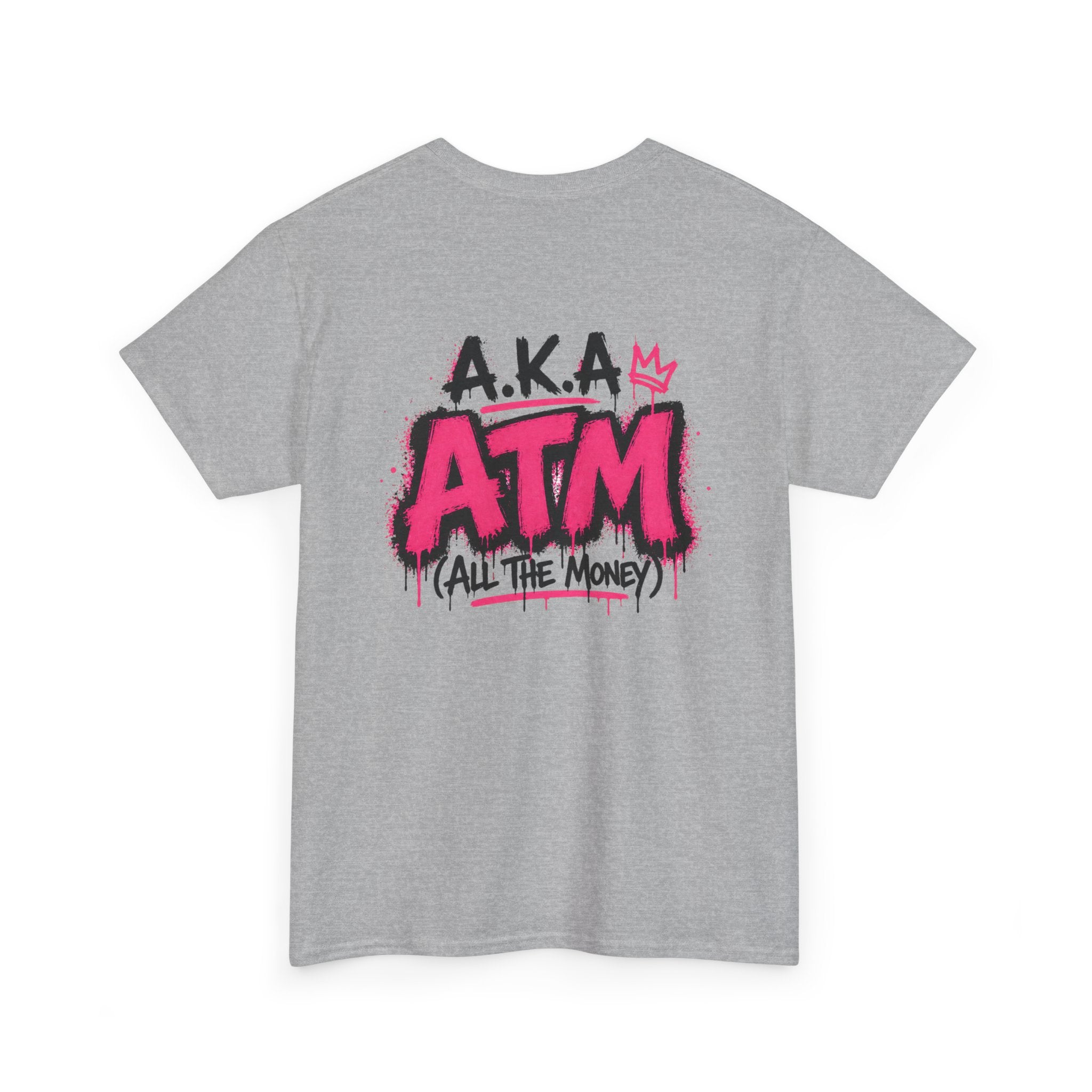 Mom Made of Money T-Shirt — 'A.K.A. ATM (All The Money)' Graphic Tee for Moms, Mother's Day Gift