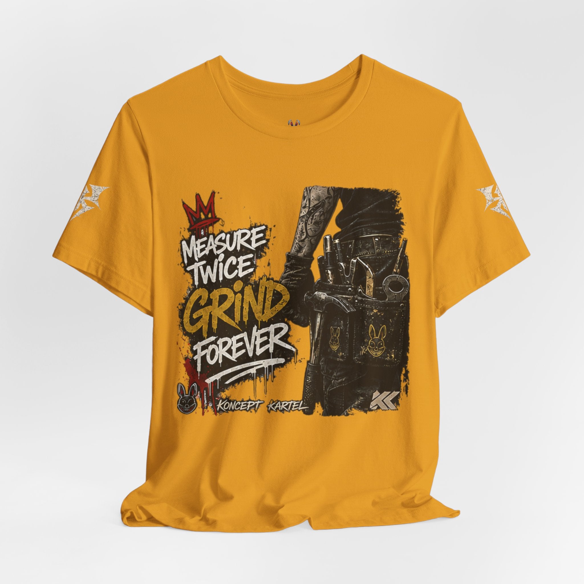 Grind Forever Graphic Tee — "Measure Twice, Grind Forever" Motivational Streetwear
