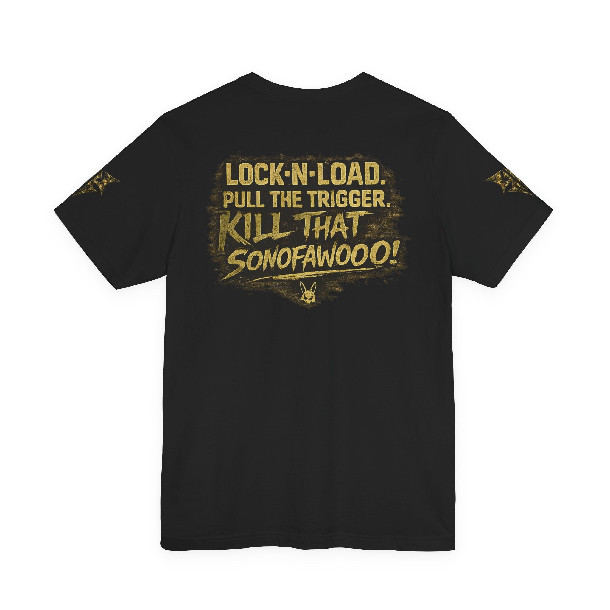 Army K9 Tactical Tee — “LOCK 'N' LOAD, PULL THE TRIGGER, KILL THAT SONOFAWOOF”