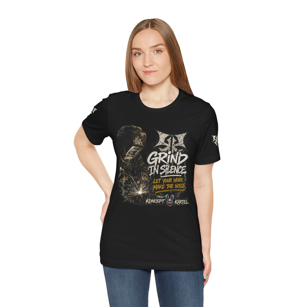 Grind in Silence Graphic Tee — "Let Your Work Make the Noise"