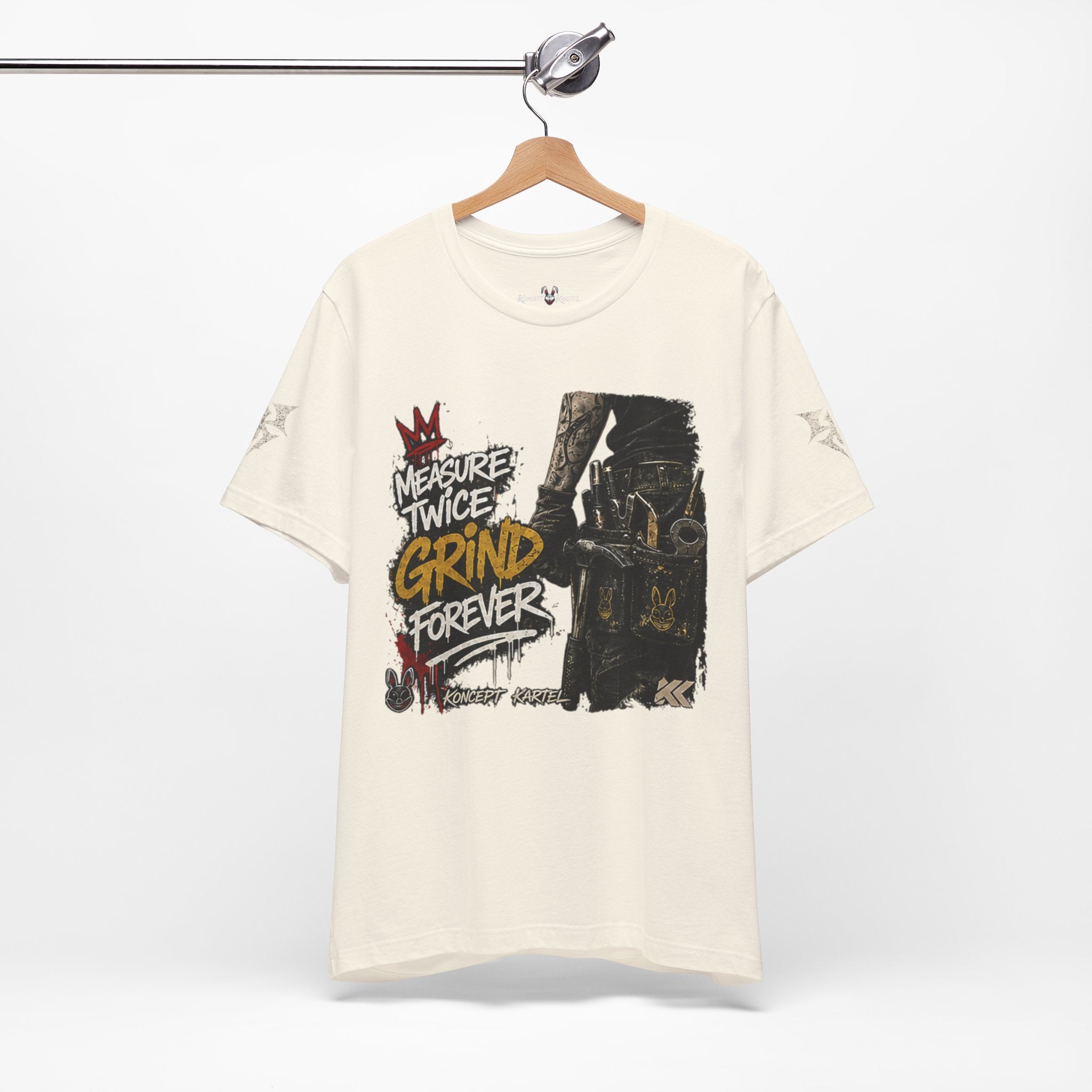 Grind Forever Graphic Tee — "Measure Twice, Grind Forever" Motivational Streetwear