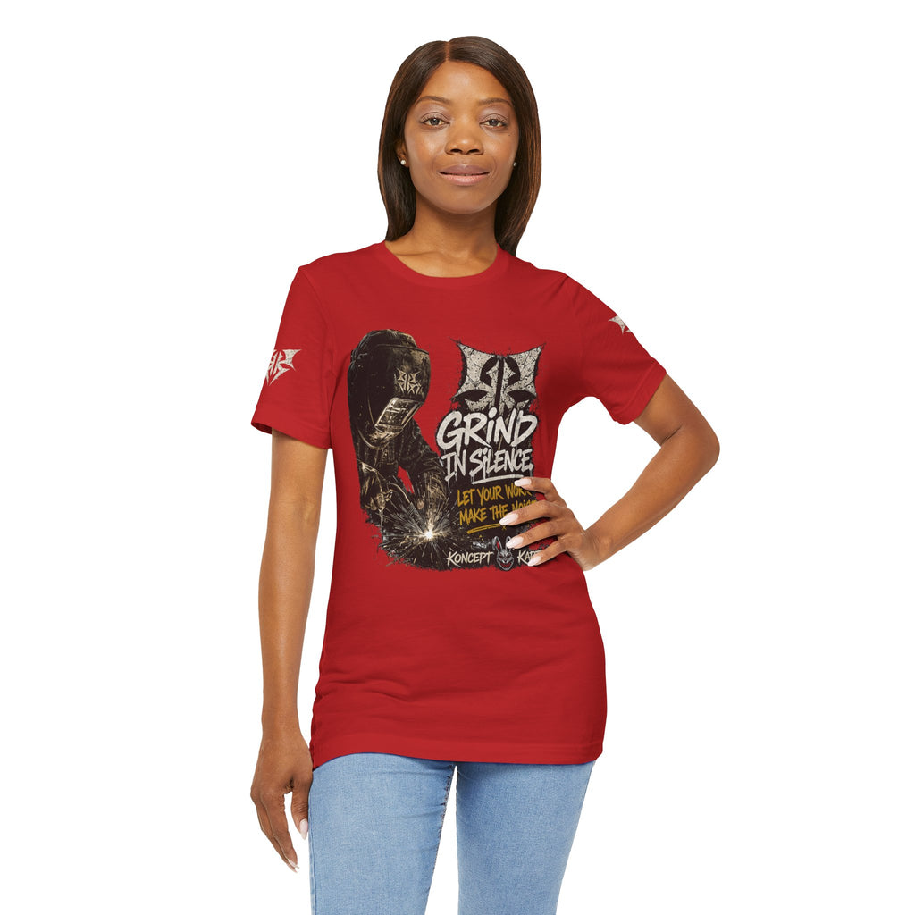 Grind in Silence Graphic Tee — "Let Your Work Make the Noise"