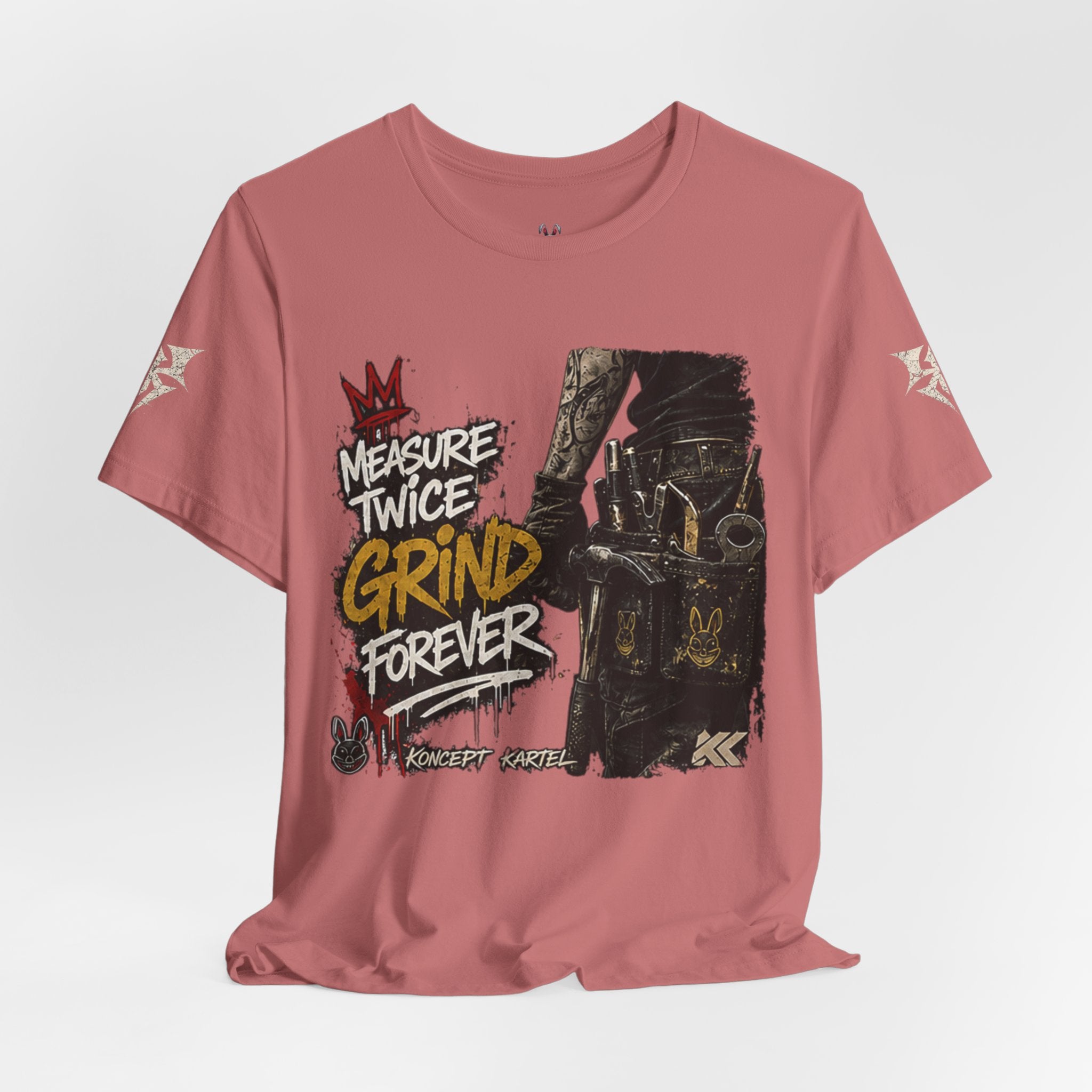 Grind Forever Graphic Tee — "Measure Twice, Grind Forever" Motivational Streetwear