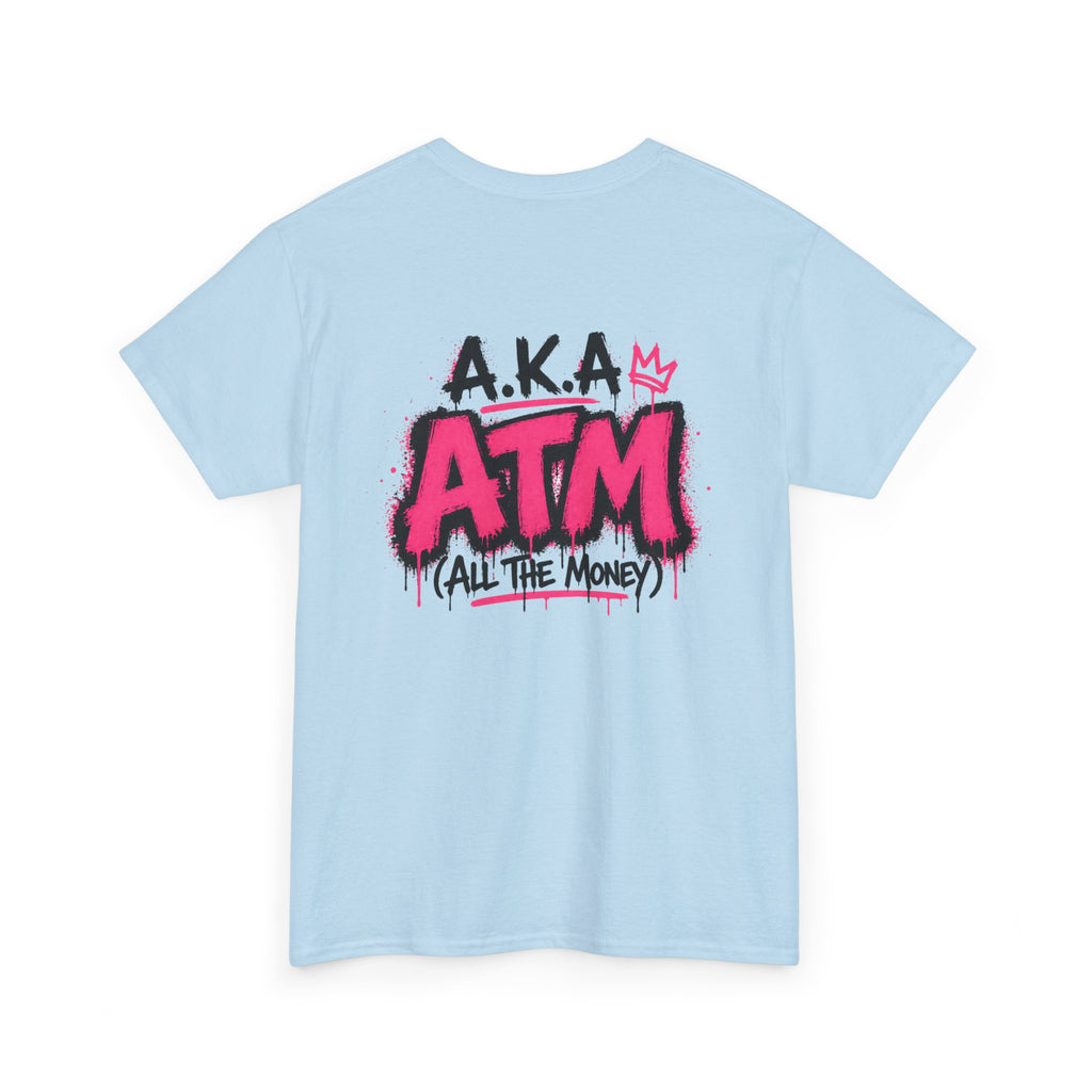 Mom Made of Money T-Shirt — 'A.K.A. ATM (All The Money)' Graphic Tee for Moms, Mother's Day Gift