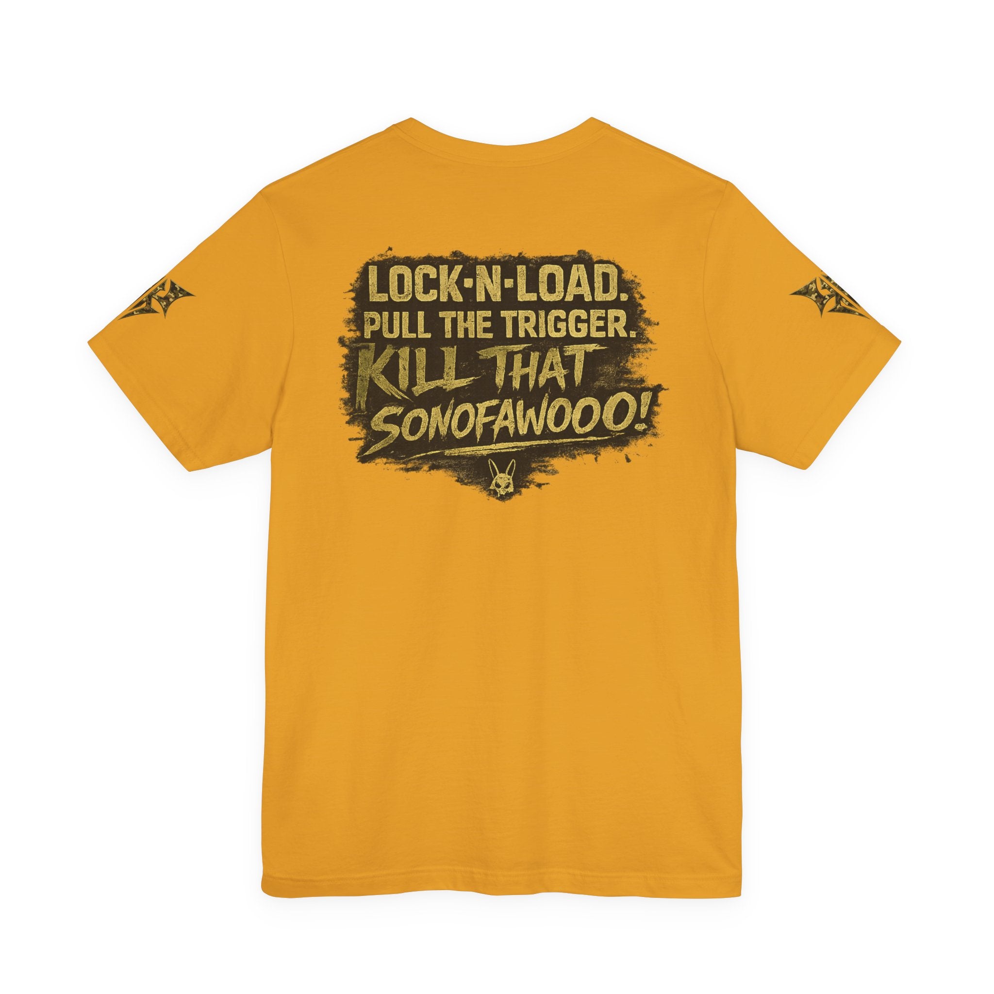 Army K9 Tactical Tee — “LOCK 'N' LOAD, PULL THE TRIGGER, KILL THAT SONOFAWOOF”