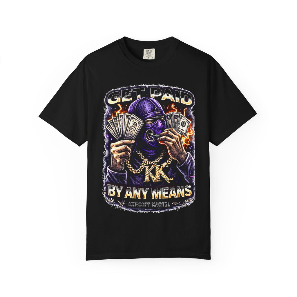 Get Paid By Any Means Graphic T-Shirt — Streetwear Hustle Tee