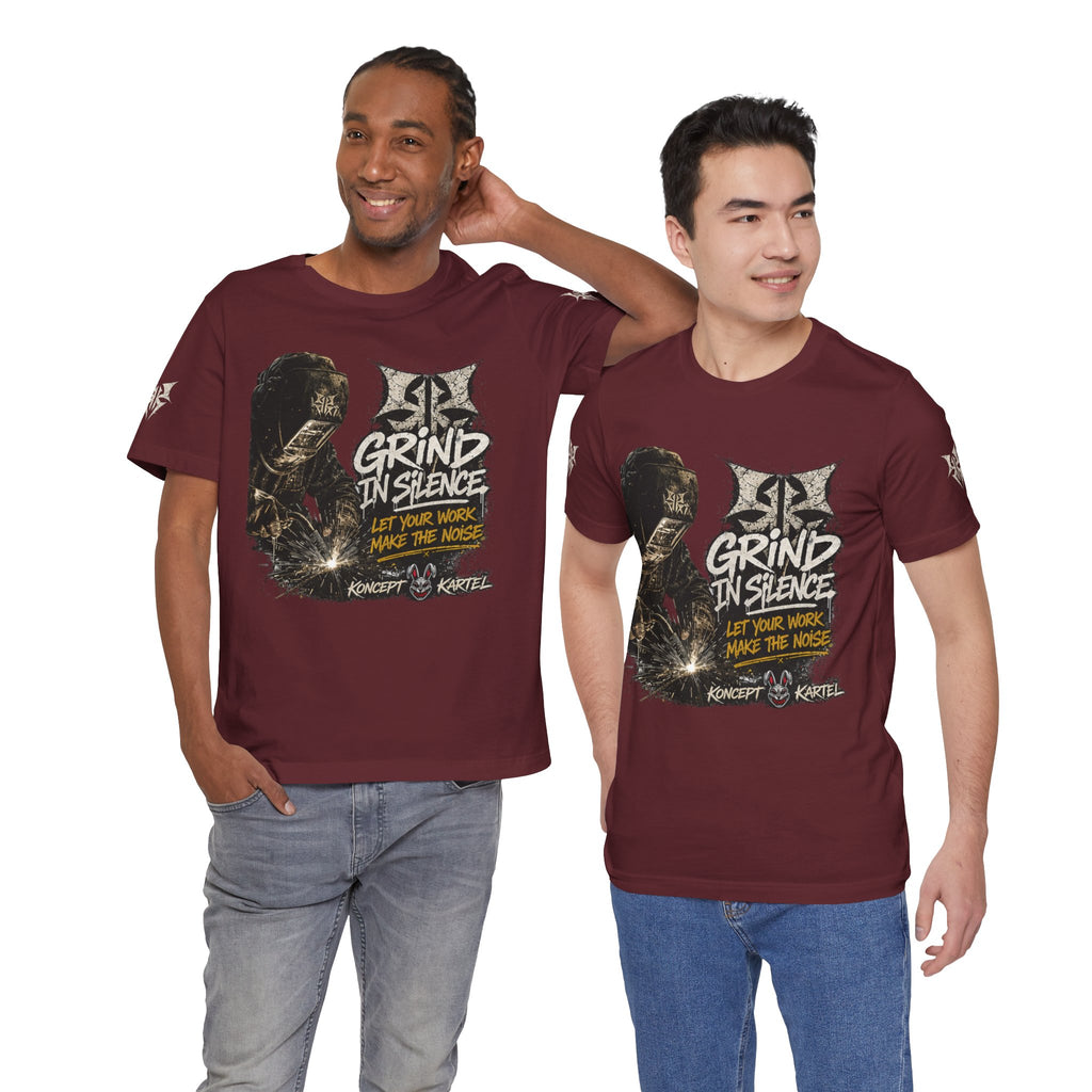 Grind in Silence Graphic Tee — "Let Your Work Make the Noise"
