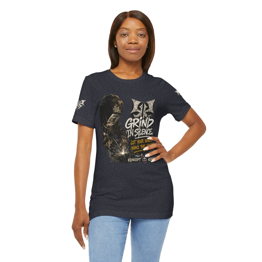 Grind in Silence Graphic Tee — "Let Your Work Make the Noise"