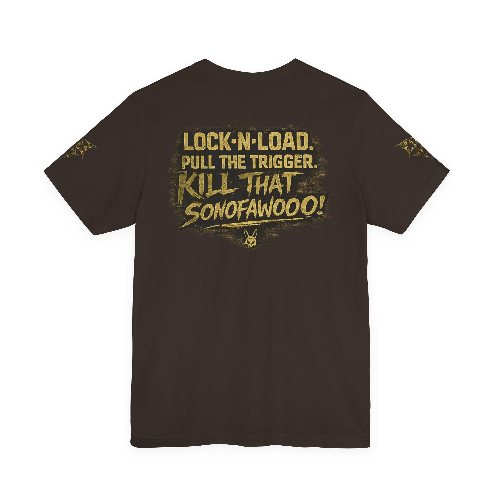 Army K9 Tactical Tee — “LOCK 'N' LOAD, PULL THE TRIGGER, KILL THAT SONOFAWOOF”