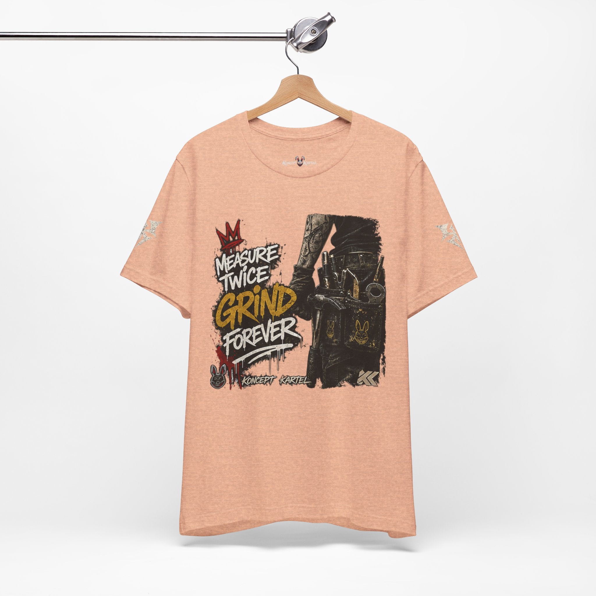 Grind Forever Graphic Tee — "Measure Twice, Grind Forever" Motivational Streetwear