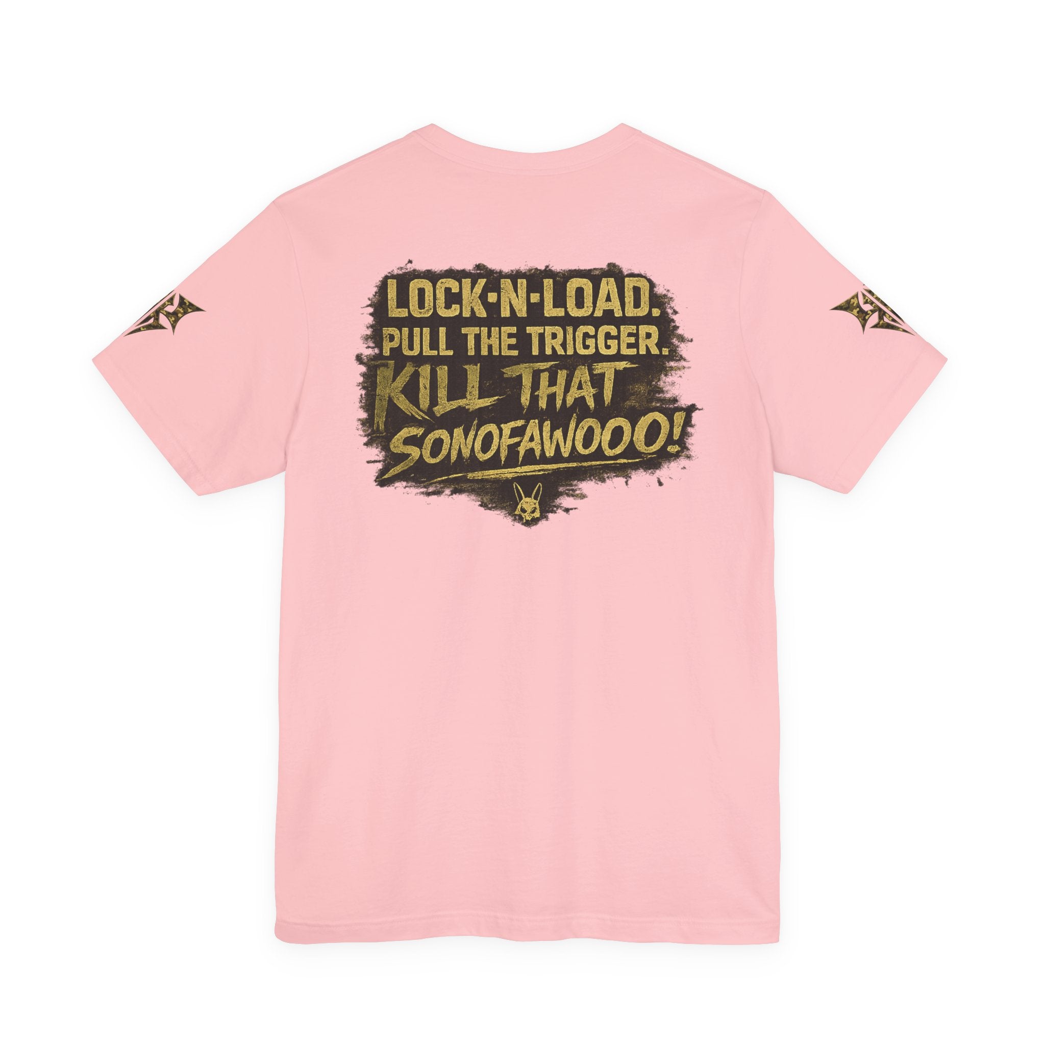 Army K9 Tactical Tee — “LOCK 'N' LOAD, PULL THE TRIGGER, KILL THAT SONOFAWOOF”