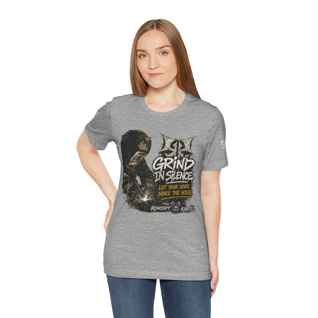 Grind in Silence Graphic Tee — "Let Your Work Make the Noise"