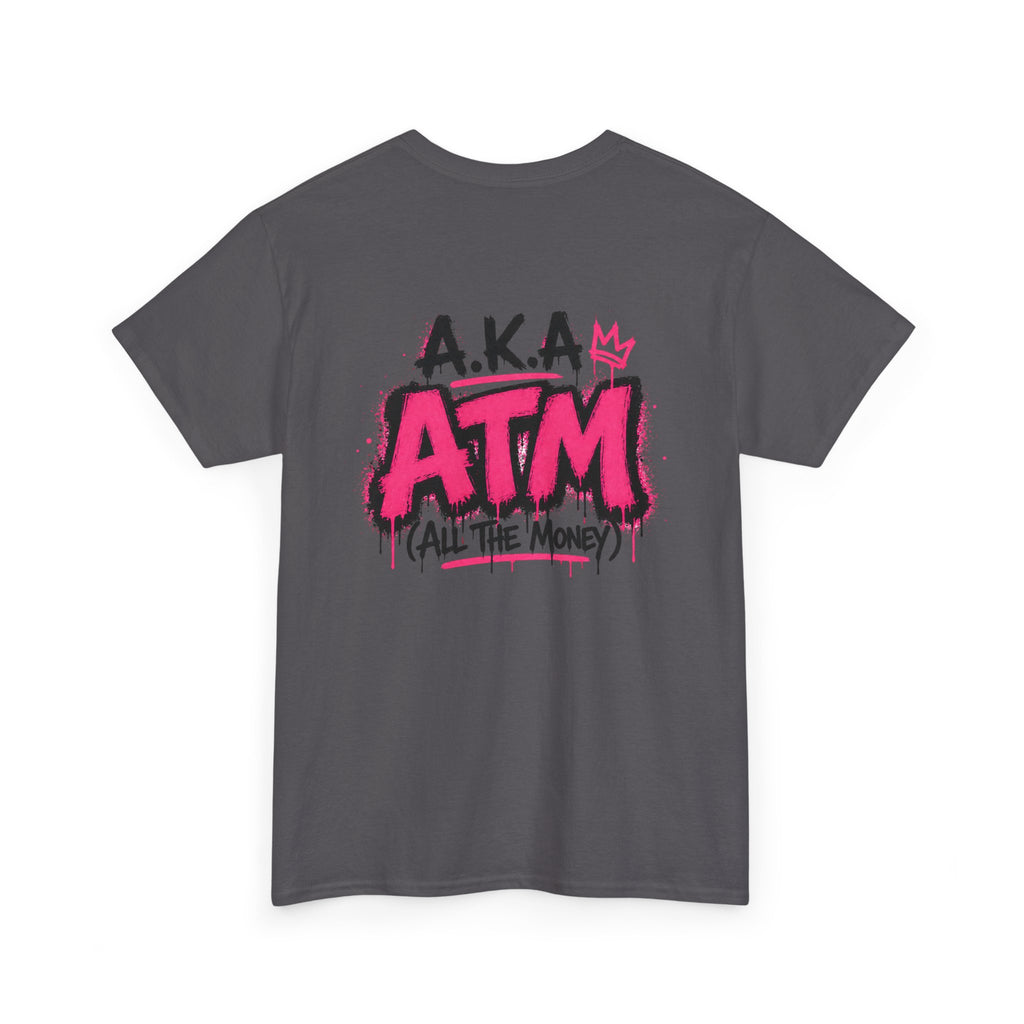 Mom Made of Money T-Shirt — 'A.K.A. ATM (All The Money)' Graphic Tee for Moms, Mother's Day Gift