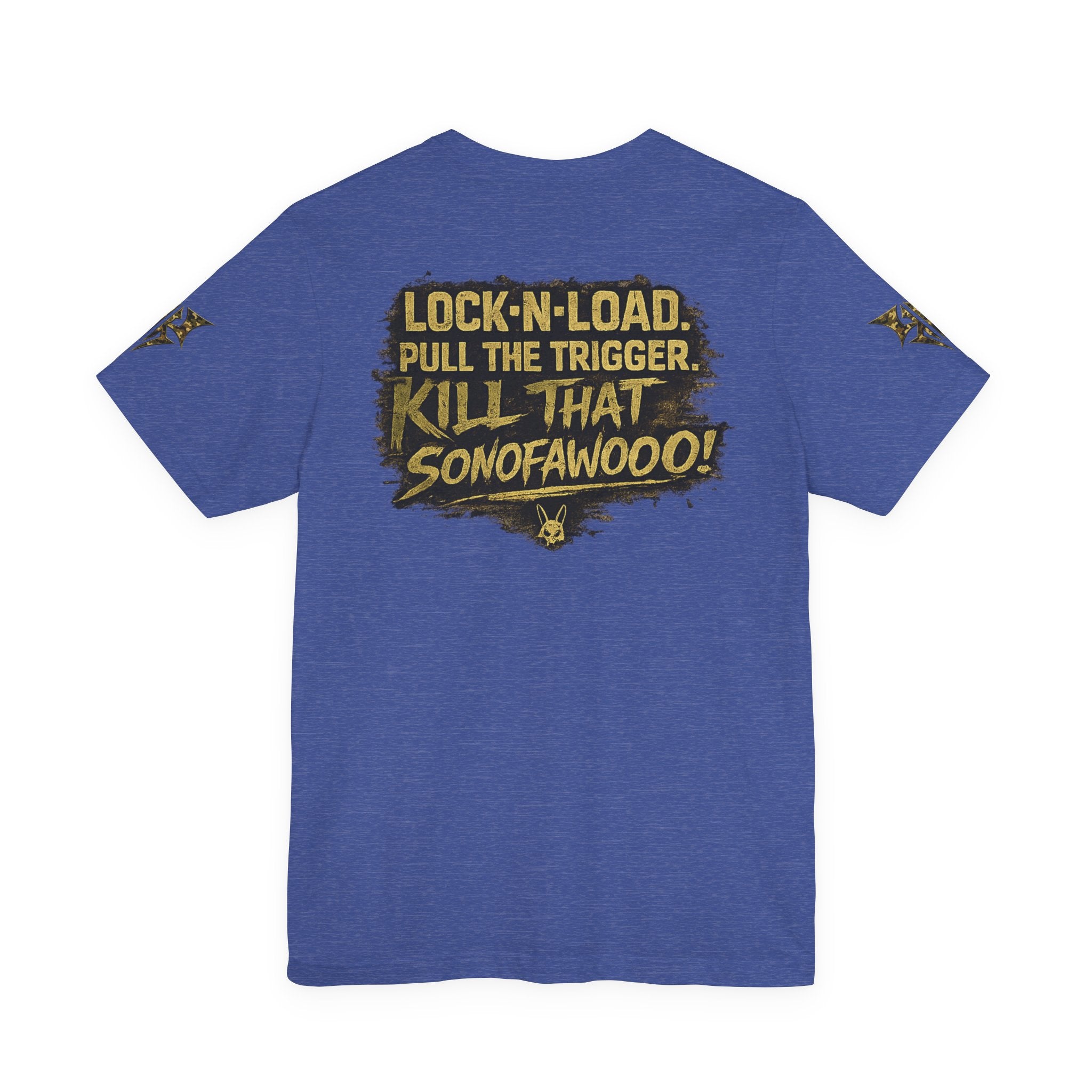 Army K9 Tactical Tee — “LOCK 'N' LOAD, PULL THE TRIGGER, KILL THAT SONOFAWOOF”