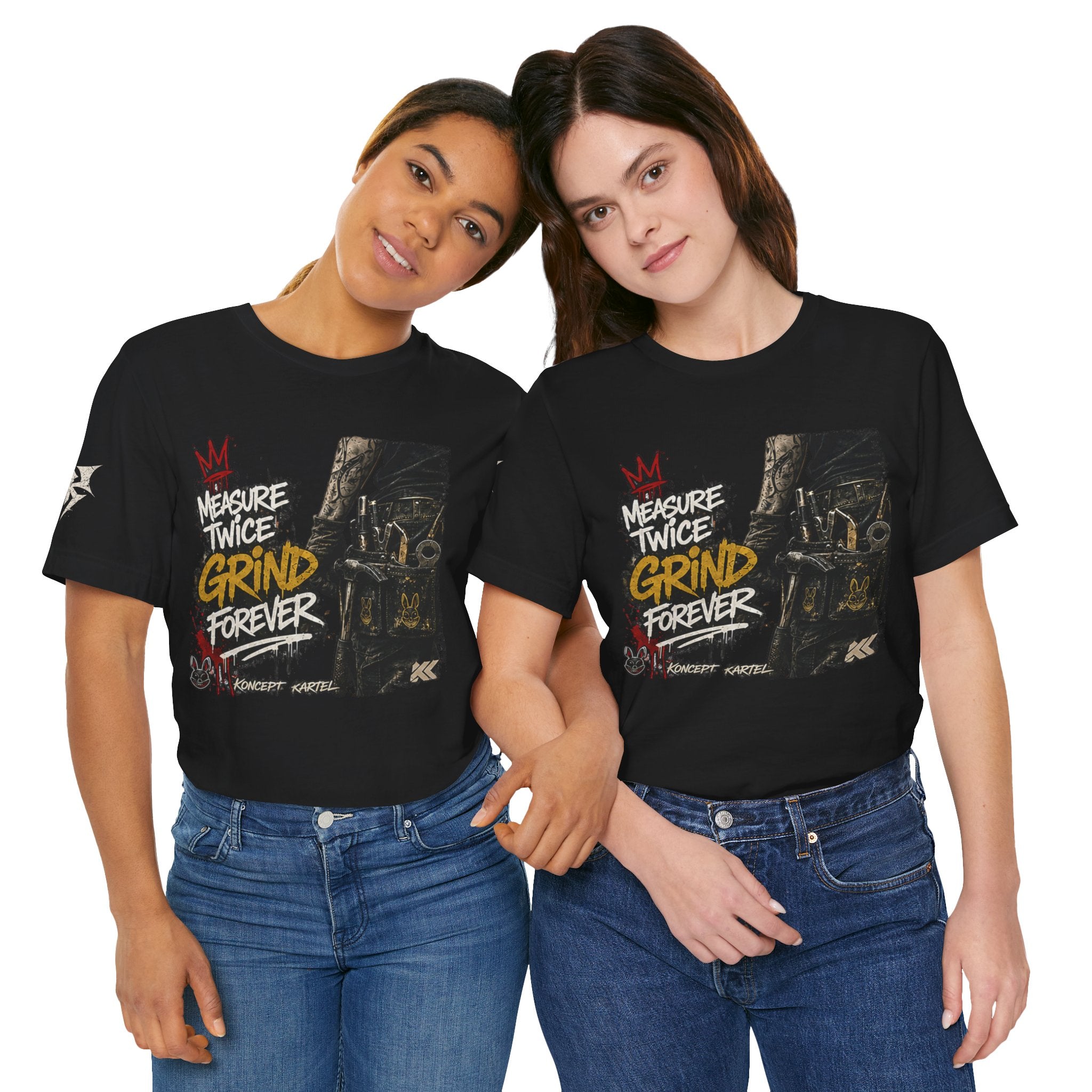 Grind Forever Graphic Tee — "Measure Twice, Grind Forever" Motivational Streetwear
