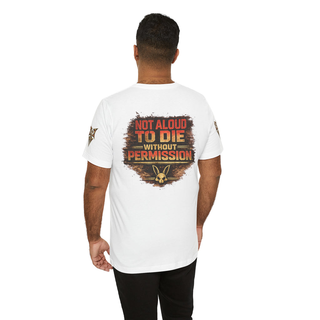 Marines "First to Fight" Military Graphic Tee — "Not Allowed to Die Without Permission"