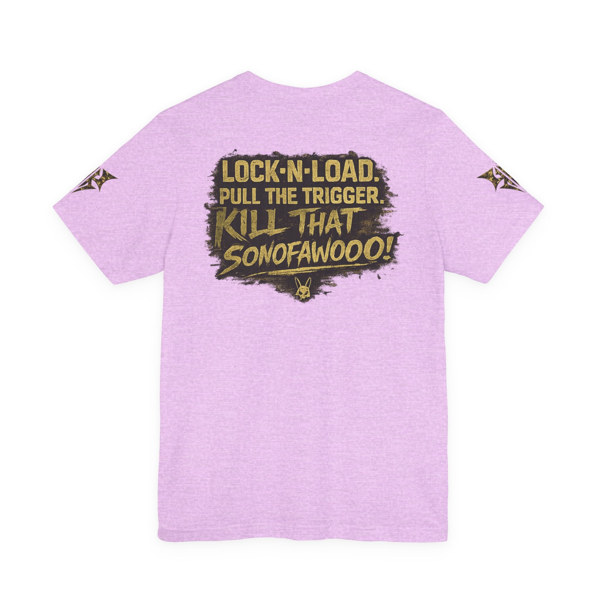 Army K9 Tactical Tee — “LOCK 'N' LOAD, PULL THE TRIGGER, KILL THAT SONOFAWOOF”