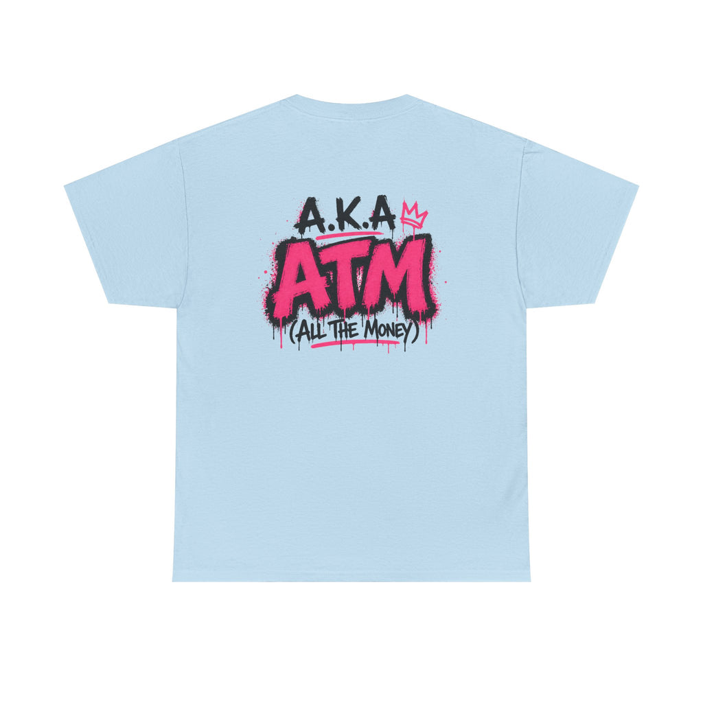 Mom Made of Money T-Shirt — 'A.K.A. ATM (All The Money)' Graphic Tee for Moms, Mother's Day Gift