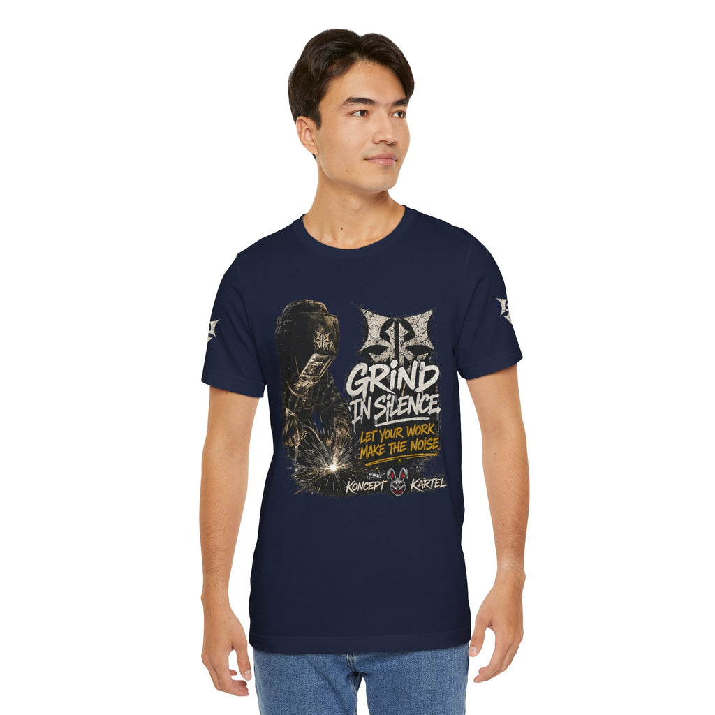 Grind in Silence Graphic Tee — "Let Your Work Make the Noise"
