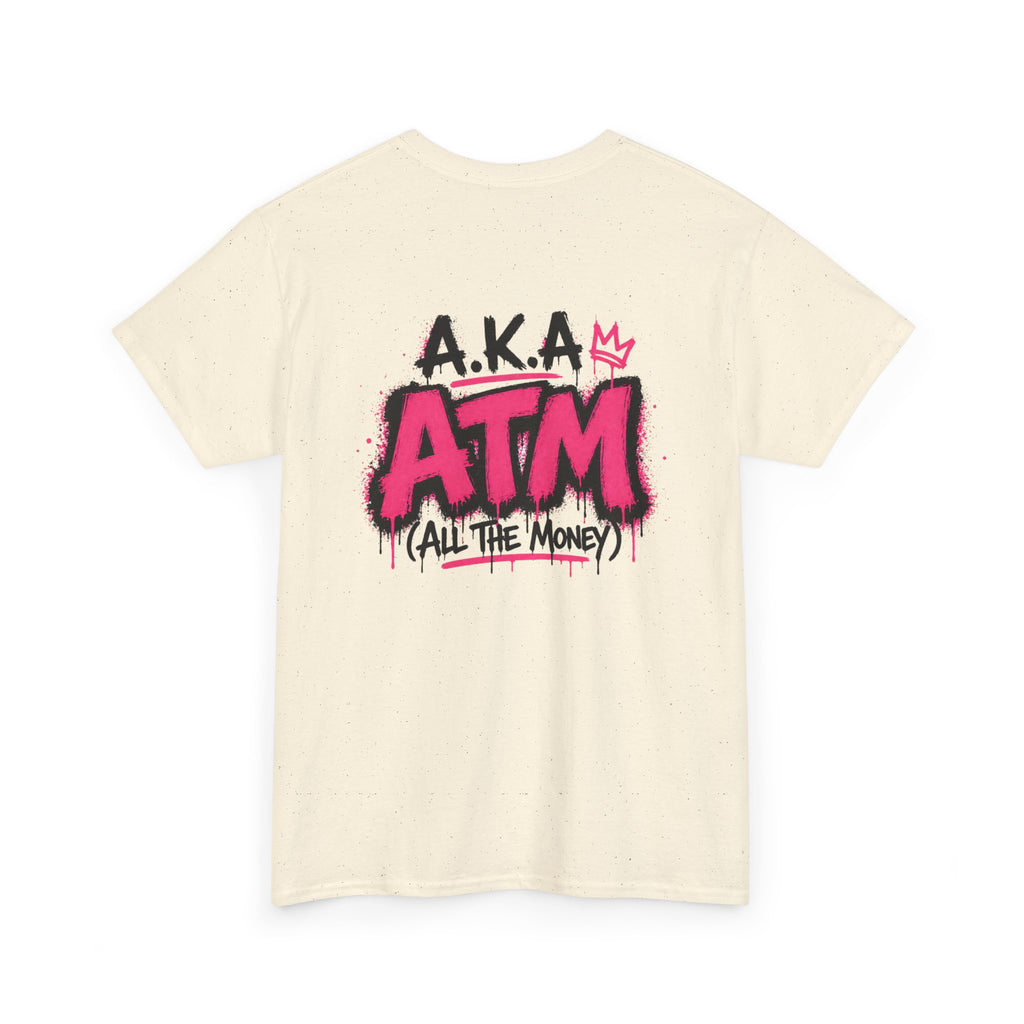 Mom Made of Money T-Shirt — 'A.K.A. ATM (All The Money)' Graphic Tee for Moms, Mother's Day Gift