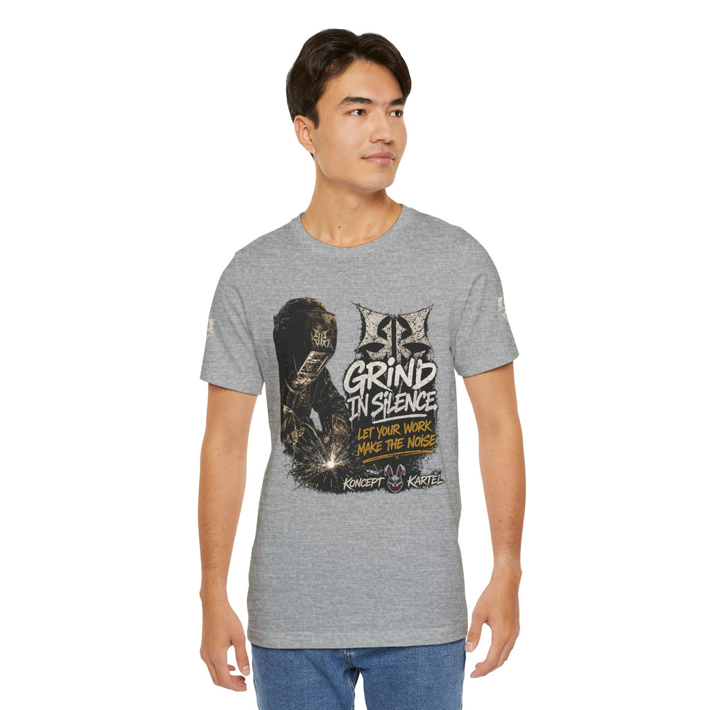 Grind in Silence Graphic Tee — "Let Your Work Make the Noise"