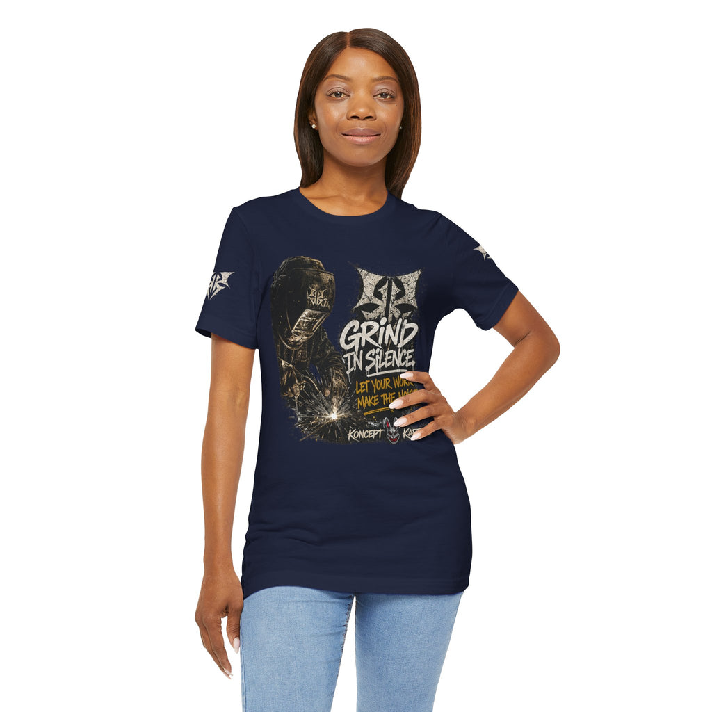 Grind in Silence Graphic Tee — "Let Your Work Make the Noise"