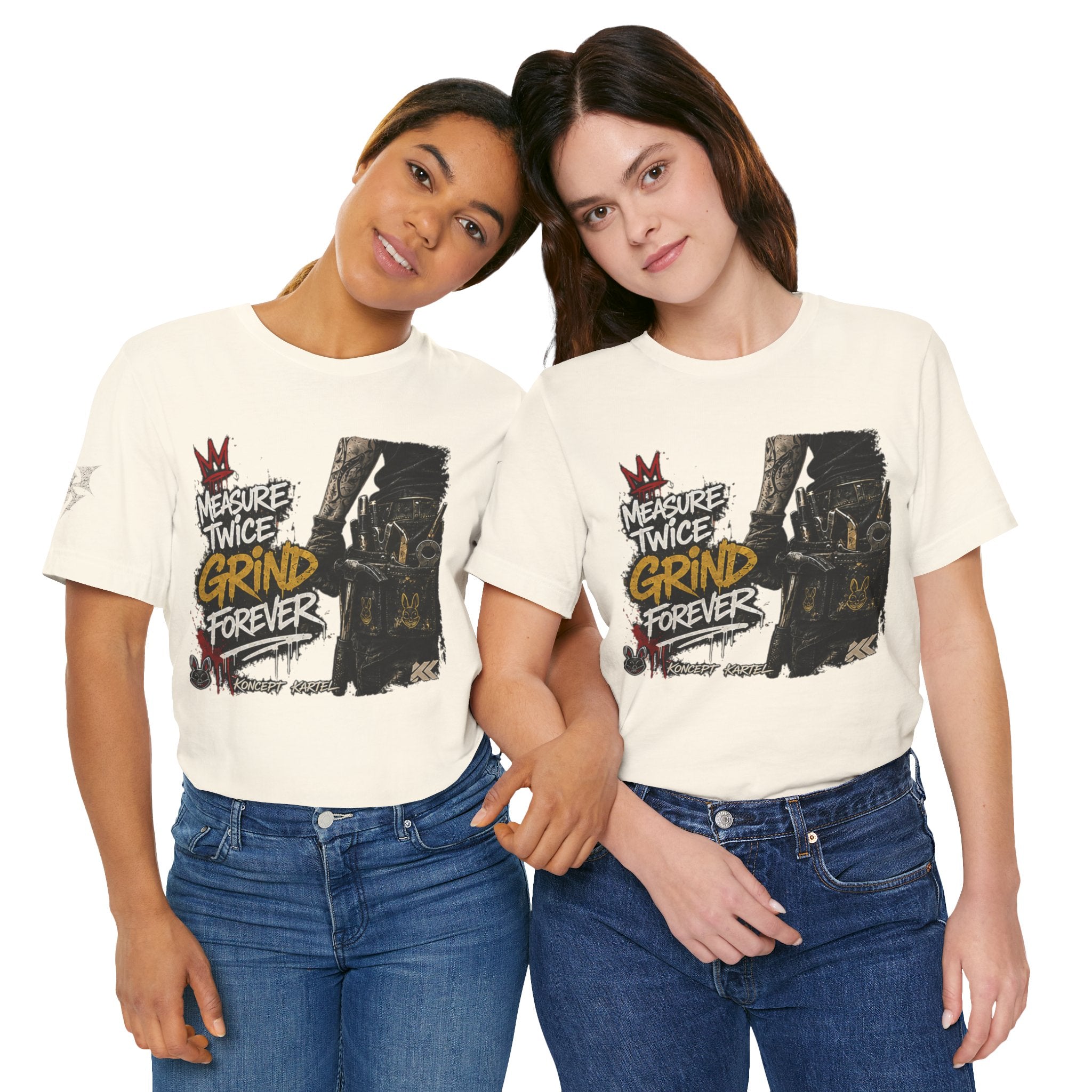 Grind Forever Graphic Tee — "Measure Twice, Grind Forever" Motivational Streetwear