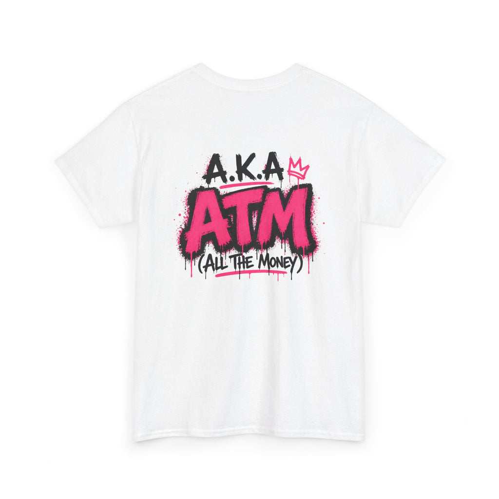 Mom Made of Money T-Shirt — 'A.K.A. ATM (All The Money)' Graphic Tee for Moms, Mother's Day Gift