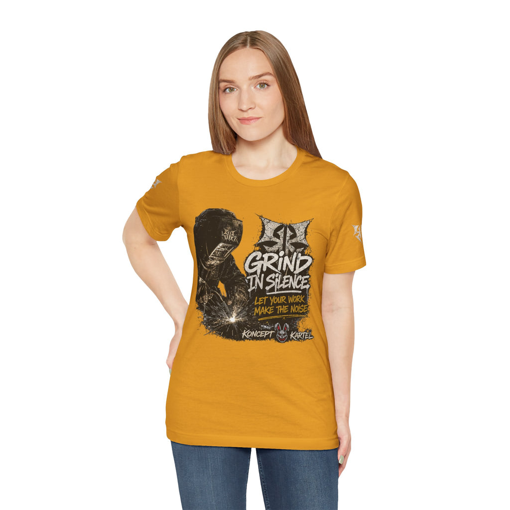 Grind in Silence Graphic Tee — "Let Your Work Make the Noise"